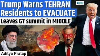 Tehran in PANIC After Trump’s Sudden G7 Exit & EVACUATION Warning! World Affairs