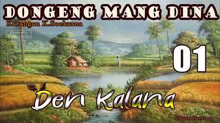 Den Kalana - Eps.01