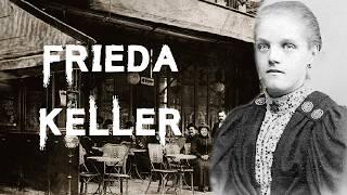 The Harrowing And Tragic Case Of Frieda Keller