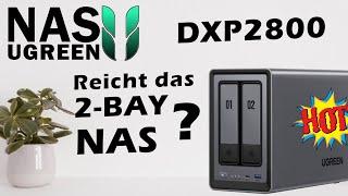 Reicht das 2-BAY NAS aus? - UGreen NASync DXP2800