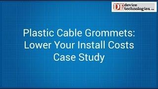 Grommet Edging Study: Cut Install Costs by 49% vs. Plastic Grommets & Adhesive