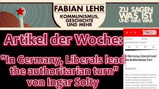 Artikel der Woche: "In Germany, liberals lead the authoritarian turn" von Ingar Solty (Jacobin)