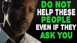 7 Types Of People You Should Not Help - Denzel Washington Motivation