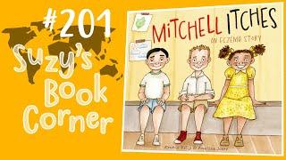 Mitchell Itches (An Eczema Story) - Suzy's Book Corner | Suzy Cato Reads Aloud, Kristin Kelly