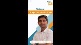 Fistula: Things You Need to Know | Dr. Jamil Akhtar
