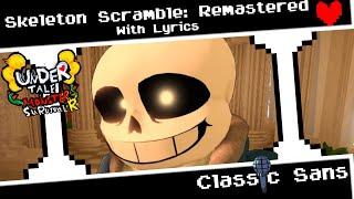 Skeleton Scramble: Remastered With Lyrics (Undertale Monster Survival: Remastered)