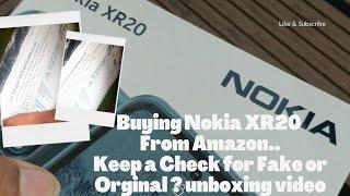 Nokia XR20 Purchased from Amazon. Fake or Original Check Unboxing Video how to be safe.buying online