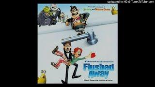 Flushed Away - Deal to Daddy - Harry Gregson Williams