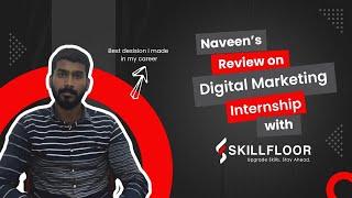 Naveen's Review on Eflot Internship as part of Digital Marketing Program in Bangalore - Skillfloor