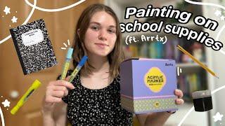 Painting on school supplies (ft. Arrtx acrylic markers)