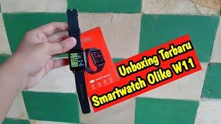 Terbaru‼️Unboxing Smartwatch Olike W11 - Smartwatch Kece Cuma 200 Ribuan !!!