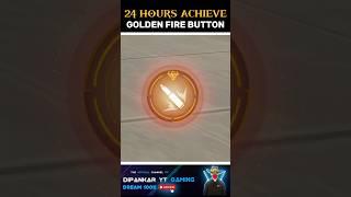 24 Hours  Achieve Golden Fire Button  #shorts  #freefire #gaming #viral