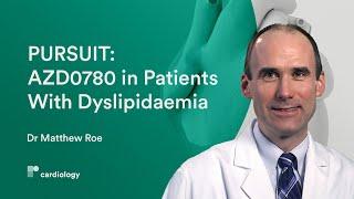 AZD0780 in Patients With Dyslipidaemia