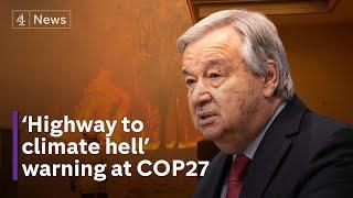 UN says world on ‘highway to climate hell’ at COP27