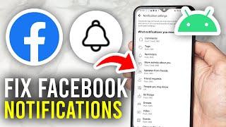 How To Fix Facebook Notifications Not Working On Android - Full Guide