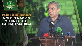 PCB Chairman Mohsin Naqvi's Media Talk at Gaddafi Stadium | PCB | MA2A