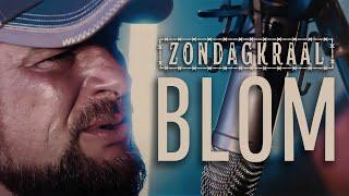 Zondagkraal - Blom (Official Video)