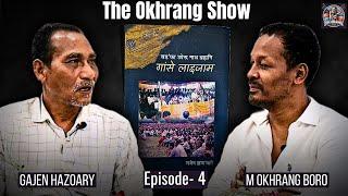 Bodofa Upendranath Brahmani Gangse Laijam l Gajen Hazoary l Episode - 4