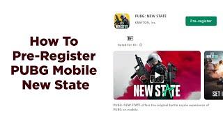 How To Pre Register PUBG New State In India || How To Pre Register PUBG New State 2021