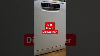 E15 bosch Dishwasher Solved