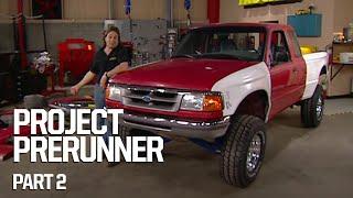 Lifting Our PreRunner Ranger To Give It The Whole Desert Treatment - Trucks! S2, E8