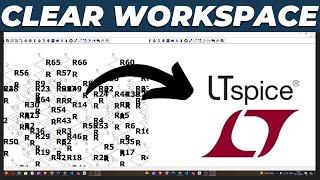 How to Clear and Erase Workspace Screen in LTSpice