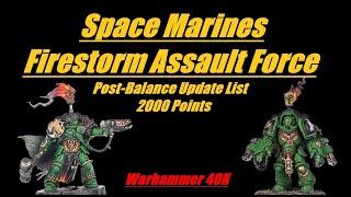 Space Marines Firestorm Assault Force List Post Balance Update Warhammer 40K Salamanders