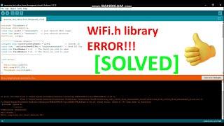 Arduino ESP8266WiFi.h library error "NOW SOLVED!!!"