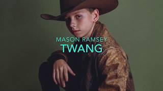 Mason Ramsey - Twang Lyrics