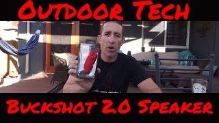 Outdoor Tech Buckshot 2.0 Speaker Unboxing and Review