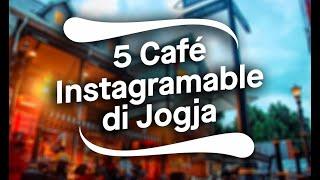 5 Cafe Hits Di Jogja - Instagramable