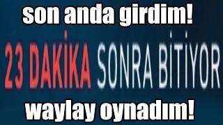 SON DAKİKALARDA TR'DE REKABETÇİ GİRDİM! WAYLAY TEPKİ! VALORANT SON SAAT!