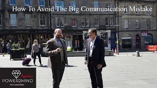 How To Avoid  Avoid The Big Communication Mistake -The Big Secret