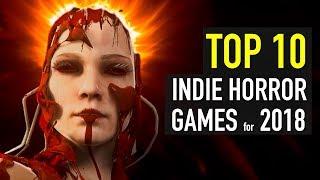 Top 10 Scariest Horror Indie Games Coming in 2018