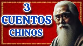 3 Cuentos Chinos Antiguos | Sabiduría china | Cuentos con reflexiones | Cuentos para adultos