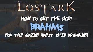 HOW TO RECEIVE BRAHMS SHIP IN LOST ARK (FOR GUIDE QUEST SHIP UPGRADE!)