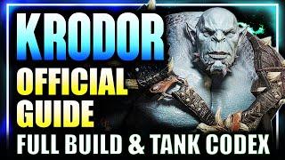 KRODOR - Official Guide - Full Build, Breakdown & Gameplay - Tank Codex ⁂ Watcher of Realms