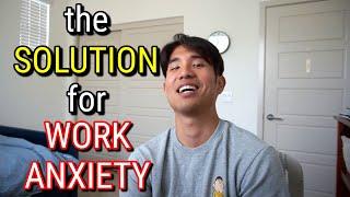 How I Eliminated Work Anxiety