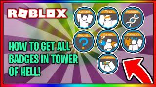 HOW TO GET ALL THE BADGES IN TOWER OF HELL (Roblox)