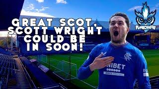 GREAT SCOT, SCOTT WRIGHT COULD BE IN SOON!