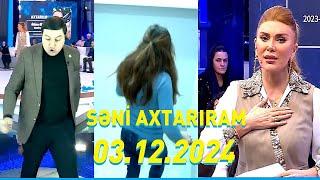 Səni axtarıram 03.12.2024 Tam veriliş / Seni axtariram 03.12.2024