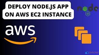 Deploy NodeJS app on AWS EC2 instance | Deploying NodeJS | AWS Tutorials | Cache Cloud