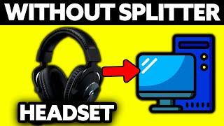 How To Use Gaming Headset on PC Without Splitter (2024)