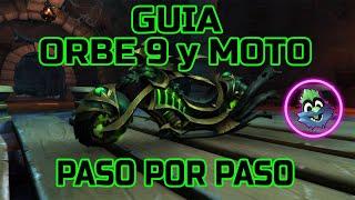 GUIA ORBE 9º Y MOTO PASO POR PASO | World of Warcraft