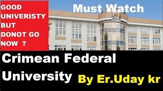 Crimea Federal University Fee 23-24 session, Cost, Hostel & Reviews | MBBS in Russia , Dont Go Now