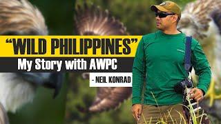 "WILD PHILIPPINES" - The journey of a wildlife photographer