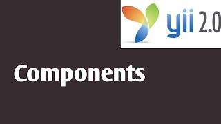 Components  Part #13 | Yii2 tutorials in hindi | Yii2 PHP Framework Tutorial