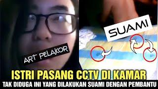 Aksi Suami Dan Pembantu Di Kamar Terekam CCTV