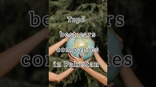 TOP5 BEST CARS COMPANIES IN PAKISTAN #TOP10 #Ihusni535