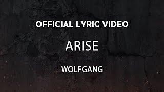 Wolfgang - Arise (Official Lyric Video)